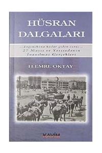 Kavim Yayıncılık Hüsran Dalgaları & Ergenekona Kadar Giden Süreç 27 Mayıs Ve Yassıadanın Inanılmaz Gerçekleri