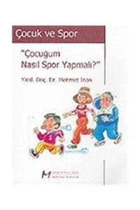 Morpa Kültür Yayınları Çocuk Ve Spor / Çocuğum Nasıl Spor Yapmalı