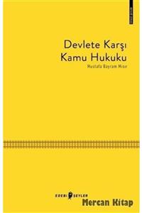 Edebi Şeyler Devlete Karşı Kamu Hukuku