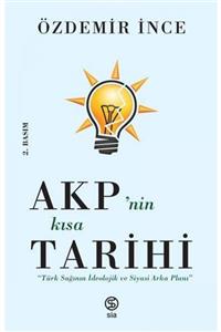 NO.8 HOUSE Akp’nin Kısa Tarihi - Türk Sağının Ideolojik Ve Siyasi Arka Planı