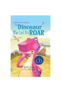 Usborne The Dinosaur Who Lost His Roar (first Reading)