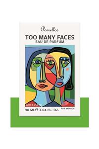 Pomellos Kadın Parfüm - Too Many Faces ( 90 Ml)