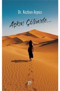 Ey İnsanlar Yayınları Aşkın Çölünde