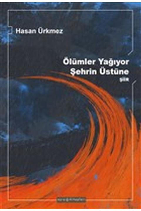 Ayışığı Kitapları Ölümler Yağıyor Şehrin Üstüne