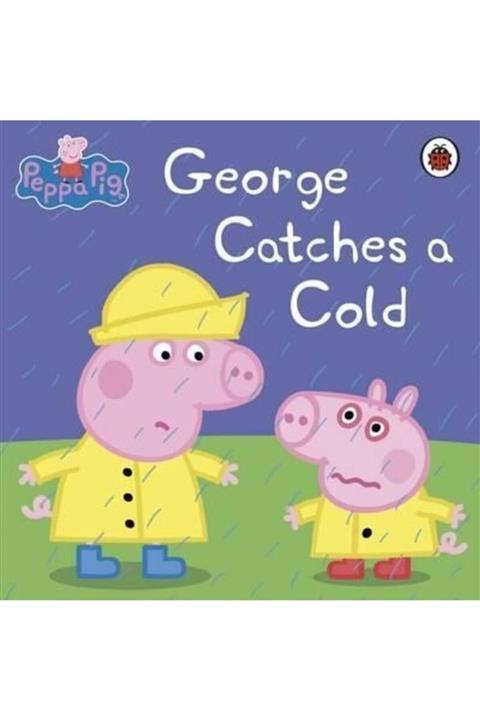 Ladybird Book Peppa Pig: George Catches A Cold