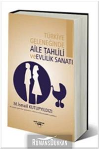 SOKAK KİTAPLARI Türkiye Geleneğinde Aile Tahlili Ve Evlilik Sanatı