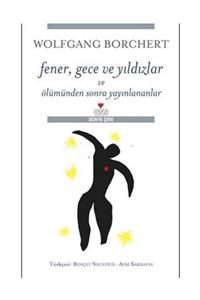 Can Sanat Yayınları Fener,Gece Ve Yıldızlar Ve Ölümden Sonra Yayınlananlar