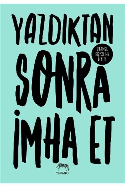 Yabancı Yayınevi Yazdıktan Sonra Imha Et