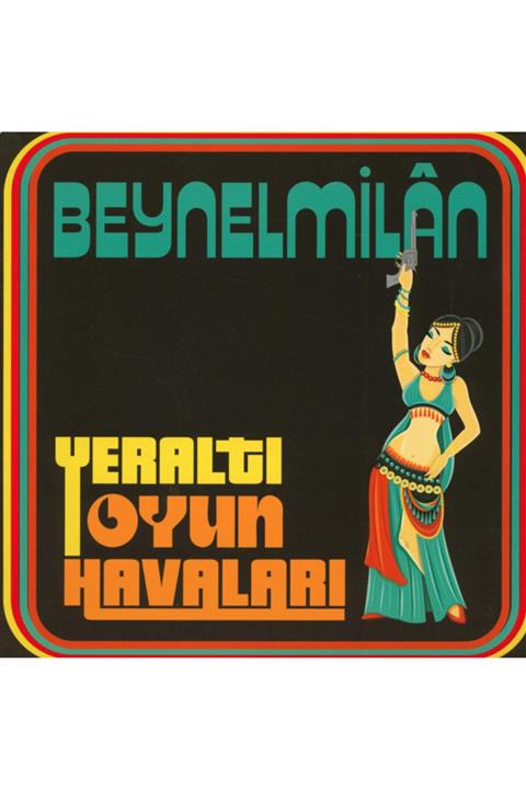 Gereksiz Şeyler Beynelmilan Yeraltı Oyun Havaları Plak