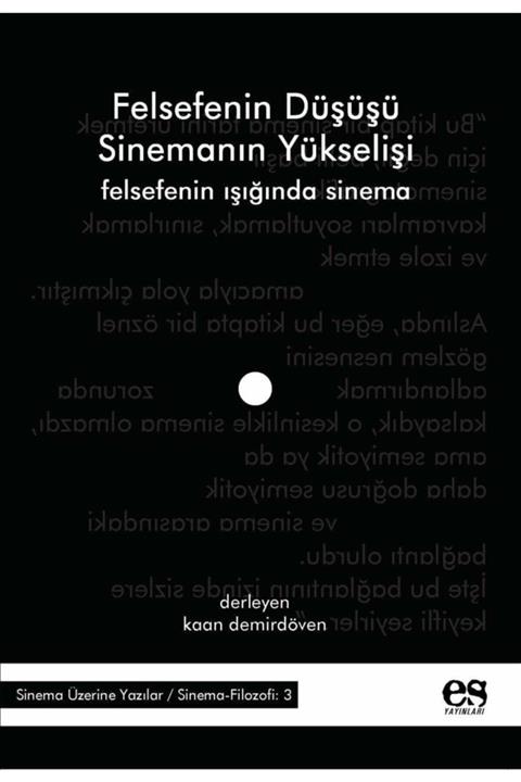 Es Yayınları Felsefenin Düşüşü Sinemanın Yükselişi