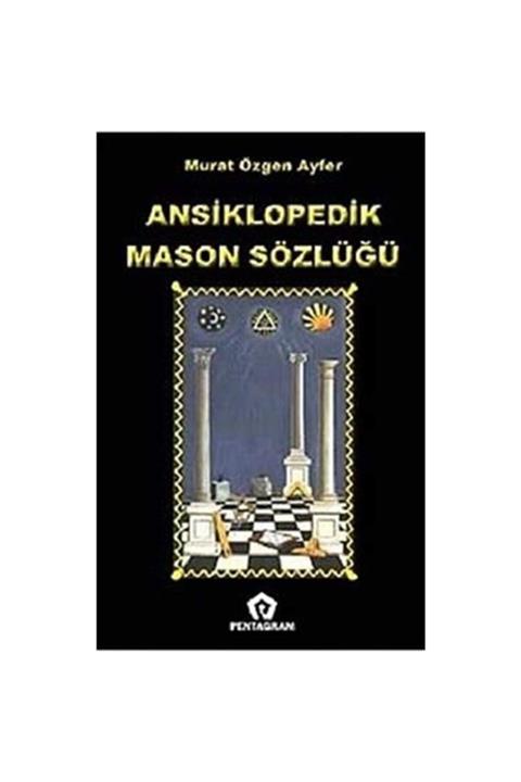 Pentagram Yayınları Ansiklopedik Mason Sözlüğü