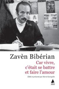 Aras Yayıncılık Car Vivre, C’était Se Battre Et Faire L’amour