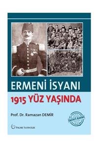 Palme Yayınevi Ermeni Isyanı 1915 Yüz Yaşında