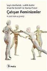 Metis Yayınları Çatışan Feminizmler & Felsefi Fikir Alışverişi