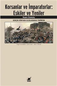 köksal kitabevi Korsanlar Ve Imparator - Gerçek Dünyada Uluslararası Terörizm