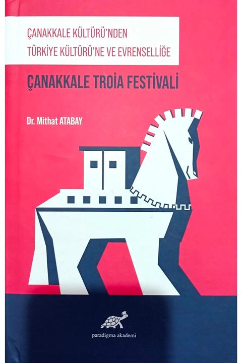 Paradigma Akademi Yayınları Çanakkale Troia Festivali Ciltli