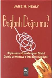 Boyner Yayınları Bağlantı Doğru Mu  - Jane M. Healy 9789757004219