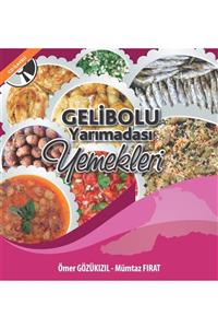 Orion Kitabevi  Akademik Kitaplar Gelibolu Yarımadası Yemekleri - Ömer Gözükızıl 9786050643107