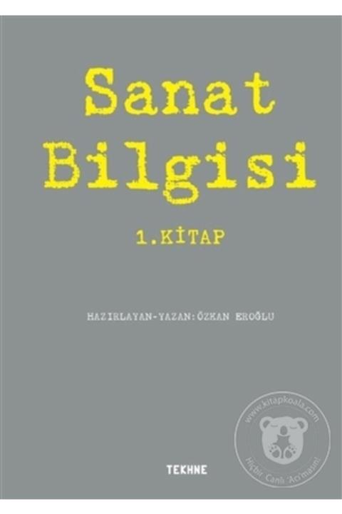 Tekhne Yayınları Sanat Bilgisi 1. Kitap