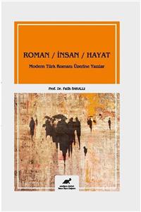 Paradigma Akademi Yayınları Roman / Insan / Hayat Modern Türk Romanı Üzerine Yazılar