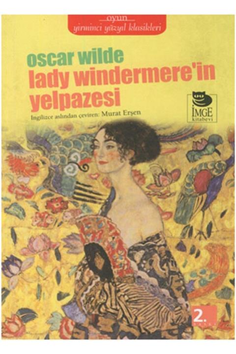 İmge Kitabevi Yayınları Lady Windermerein Yelpazesi