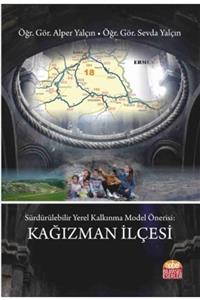 Nobel Bilimsel Eserler Sürdürülebilir Yerel Kalkınma Model Önerisi: Kağızman Ilçesi