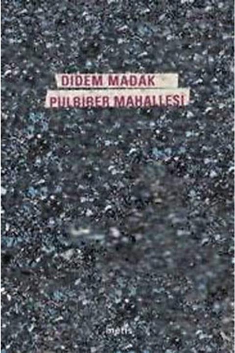 Metis Yayınları Pulbiber Mahallesi - Didem Madak