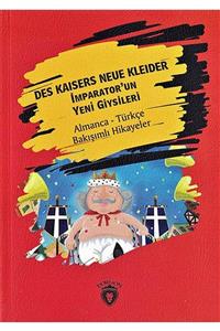 Dorlion Yayınevi Des Kaisers Neue Kleider Imparator'un Yeni Giysileri Almanca Türkçe Karşılıklı Hikayeler