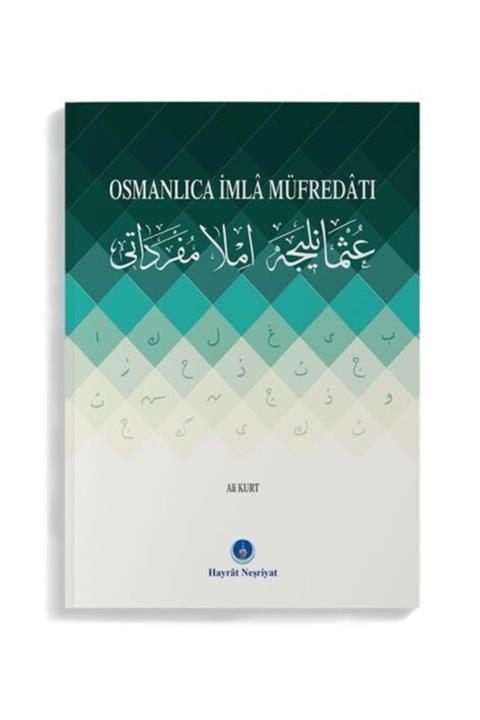 Hayrat Vakfı Yayınları Osmanlıca Imla Müfredatı