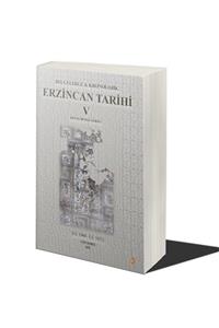 Cinius Yayınları Belgelerle Ve Kronolojik Erzincan Tarihi 5 (i.s.1900-i.s.1915) & Kenan Mutlu Gürses