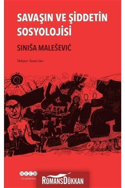 Hece Yayınları Savaşın Ve Şiddetin Sosyolojisi