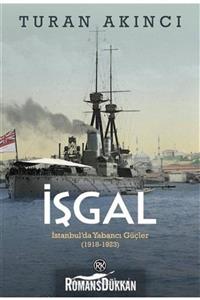 Remzi Kitabevi Işgal: Istanbulda Yabancı Güçler 1918 - 1923