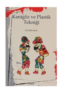 Kitabevi Yayınları Karagöz ve Plastik Tekniği - Ünver Oral