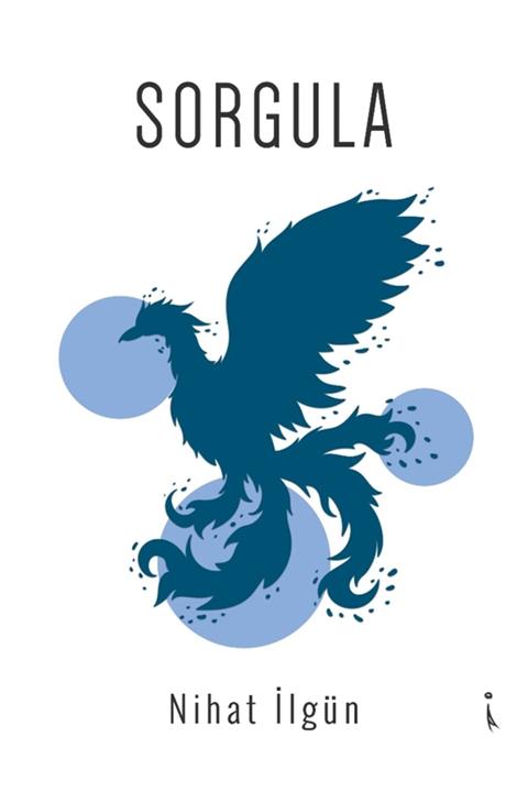 İkinci Adam Yayınları Sorgula - Nihat Ilgün 9786053068976