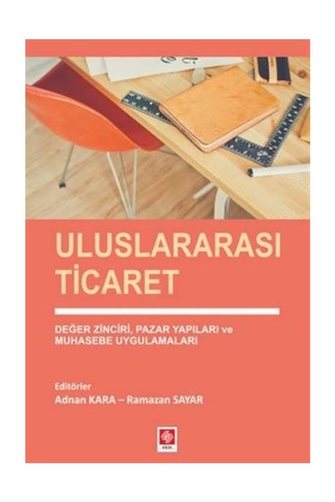 Ekin Yayınevi Uluslararası Ticaret - Adnan Kara,Ramazan Sayar