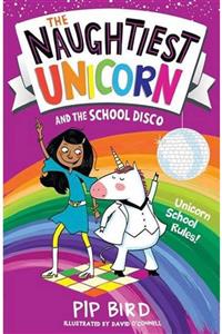 Harper Collins USA The Naughtiest Unicorn And The School Disco The Naughtiest Unicorn Series