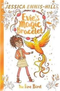 Hodder Children's Books Evie's Magic Bracelet 6: The Fire Bird