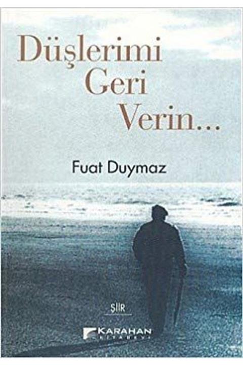 Karahan Kitabevi Düşlerimi Geri Verin...