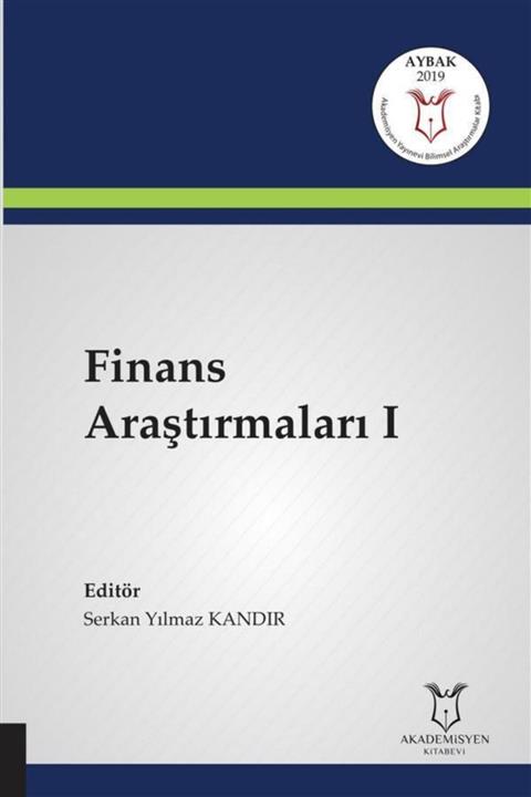 Akademisyen Yayınevi Finans Araştırmaları I ( Aybak 2019 Mart )