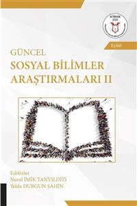 Akademisyen Yayınevi Güncel Sosyal Bilimler Araştırmaları Iı ( Aybak 2020 Eylül )