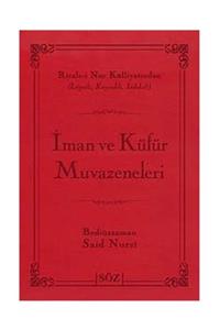 Söz Basım Yayın Iman Ve Küfür Muvazeneleri Büyük Boy (Şamua, Iki Renk, Ithal Termo Deri Cilt )