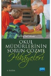 Nobel Akademik Yayıncılık Okul Müdürlerinin Sorun Çözme Hikayeleri