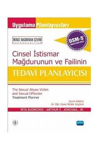 Nobel Akademik Yayıncılık Cinsel Istismar Mağdurunun Ve Failinin Tedavi Planlayıcısı (dsm-5 Ile Güncellenmiş)