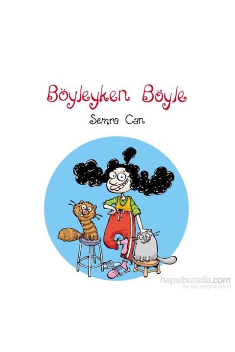 KitapSever Böyleyken Böyle - Semra Can