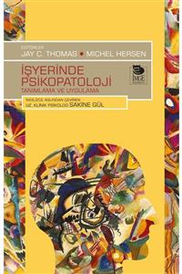 İmge Kitabevi Yayınları Işyerinde Psikopatoloji; Tanımlama Ve Uygulama Jay C. Thomas , Michel Hersen Imge Kitabevi