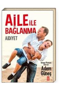 Timaş Aile Ile Bağlanma - Adem Güneş