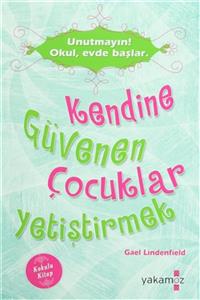 Yakamoz Yayınları Kendine Güvenen Çocuklar Yetiştirmek (Kokulu Kitap)