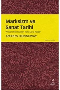 Doruk Yayınları Marksizm Ve Sanat Tarihi - Andrew Hemingway