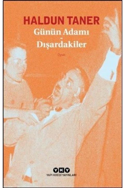 köksal kitabevi Günün Adamı - Dışardakiler