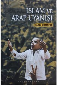 Açılım Kitap Islam Ve Arap Uyanışı - Tarık Ramazan 9789944105415